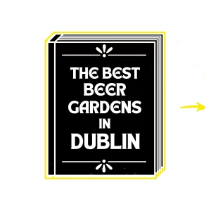 Best Beer Gardens in Dublin